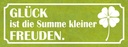 Holzschild 10x27 cm Glück ist Summe kleiner Freuden Spruch Zitat