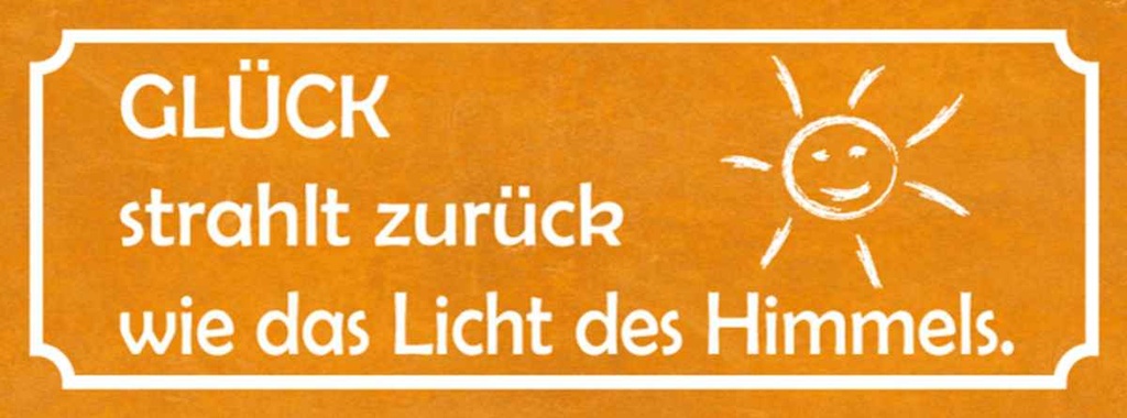 Holzschild 10x27 cm Glück strahlt zurück wie Licht Dekoration