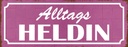 Holzschild 10x27 cm Alltags Heldin Dekoration