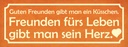 Holzschild 10x27 cm Freunden fürs Leben gibt Herz Familie Freunde