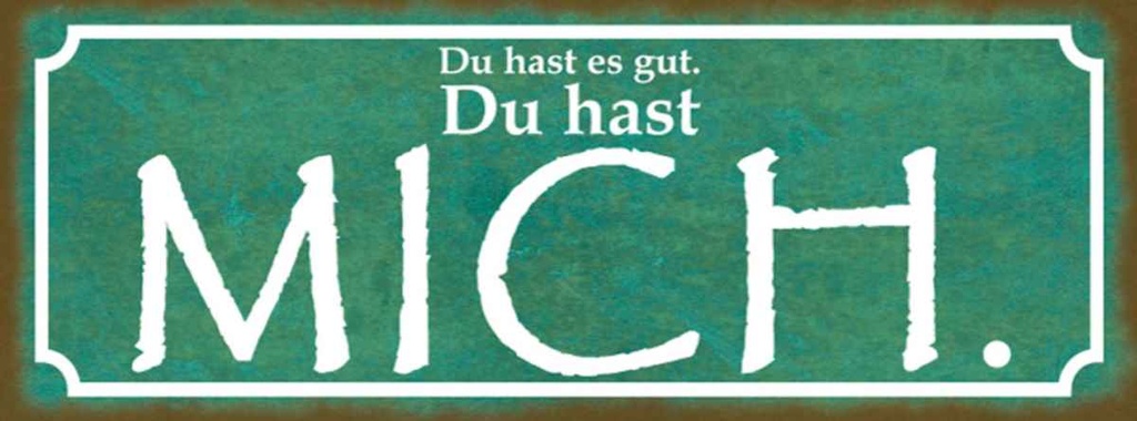 [LA-116817-H] Holzschild 10x27 cm du hast es gut mich Dekoration