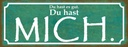 Holzschild 10x27 cm du hast es gut mich Dekoration