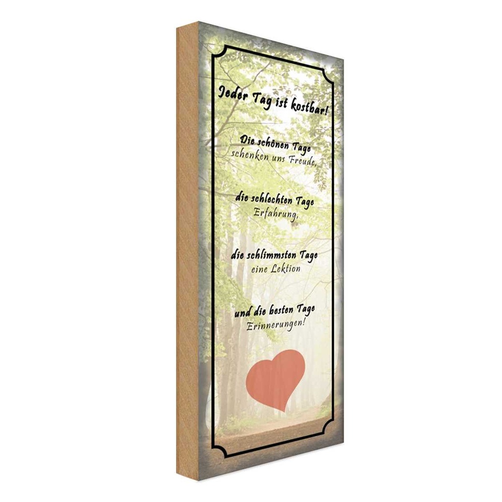 [LA-116826-H] Holzschild 27x10 cm jeder Tag ist kostbar Herz Spruch Zitat