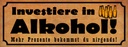 Holzschild 10x27 cm Investiere in Alkohol Essen Trinken