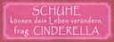 Holzschild 10x27 cm Schuhe verändern frag Cinderella Spruch Zitat