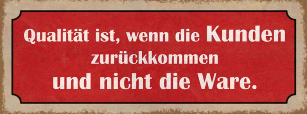 Holzschild 10x27 cm Qualität ist Kunden zurückkommen Spruch Zitat