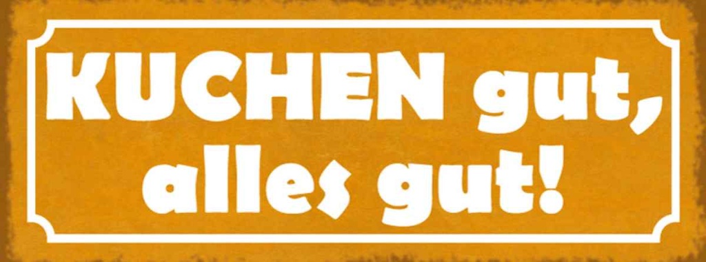 Holzschild 10x27 cm Kuchen gut alles Geschenk