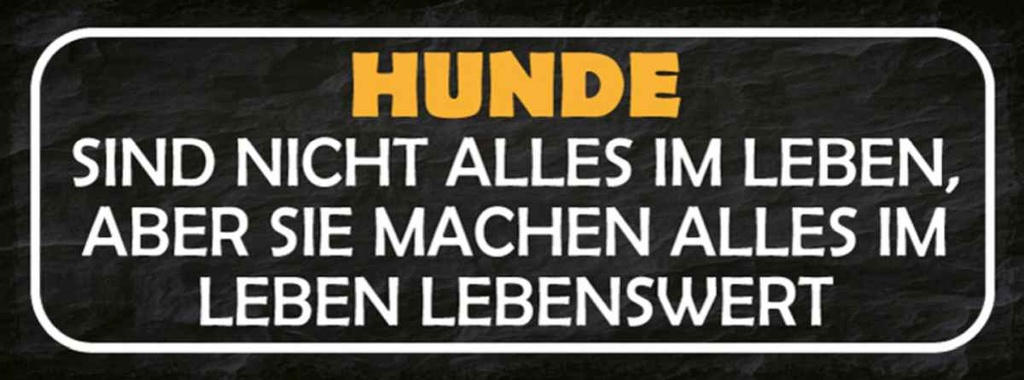 Holzschild 10x27 cm Hunde nicht alles im Leben aber Tier Haustier