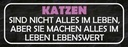 Holzschild 10x27 cm Katzen nicht alles im Leben aber Tier Haustier