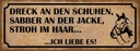 Holzschild 10x27 cm Dreck Shuhen Stroh Haar Reiter Dekoration