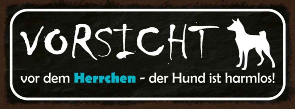 [LA-117039-H] Holzschild 10x27 cm Vorsicht Herrchen Hund harmlos Tier Haustier
