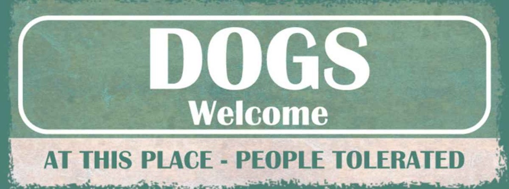 Holzschild 10x27 cm Dogs welcome People tolerated Tier Haustier