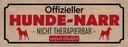 Holzschild 10x27 cm Hunde-Narr nicht therapierbar Tier Haustier
