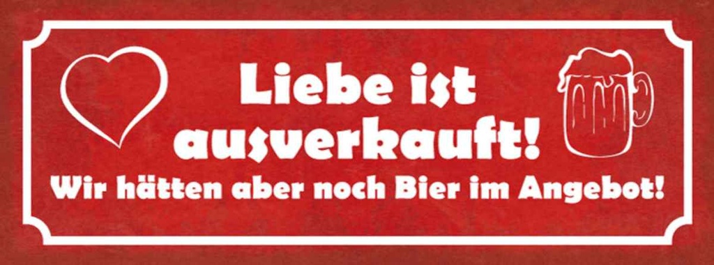 Holzschild 10x27 cm Liebe ausverkauft Bier Angebot Dekoration