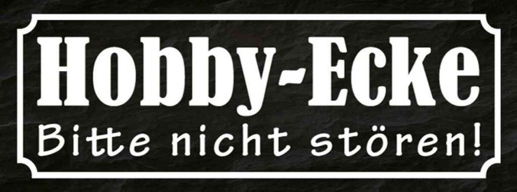 Holzschild 10x27 cm Hobby-Ecke bitte nicht stören Warnschild Hinweisschild