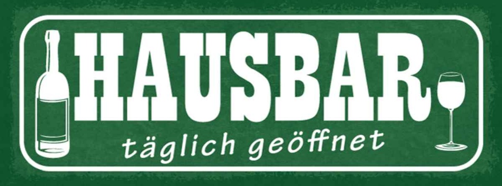 Holzschild 10x27 cm Hausbar täglich geöffnet Warnschild Hinweisschild