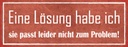 Holzschild 10x27 cm Lösung passt nicht zum Problem Dekoration