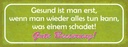 Holzschild 10x27 cm Gute Besserung Gesund ist man Dekoration
