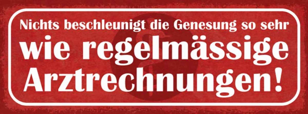 Holzschild 10x27 cm Genesung regelmässig Artz Spruch Zitat