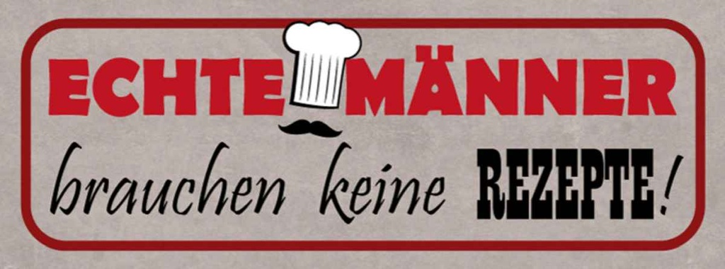 Holzschild 10x27 cm Männer brauchen keine Rezepte Frauen