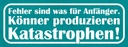 Holzschild 10x27 cm Fehler sind für Anfänger Könner Spruch Zitat