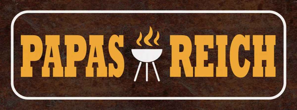 Holzschild 10x27 cm Papas Reich Grill Outdoor Camping