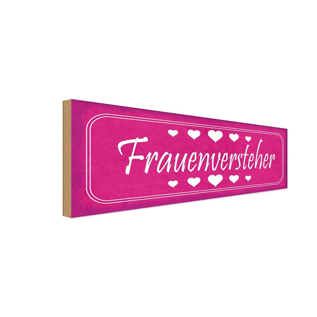 Holzschild 10x27 cm Frauenversteher Herzen Spruch Zitat
