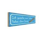 Holzschild 10x27 cm gestalte mein Leben ohne Lineal Spruch Zitat