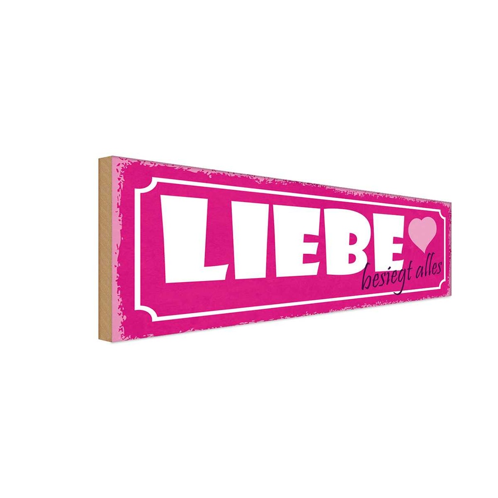 Holzschild 10x27 cm Liebe besiegt alles Herz Dekoration