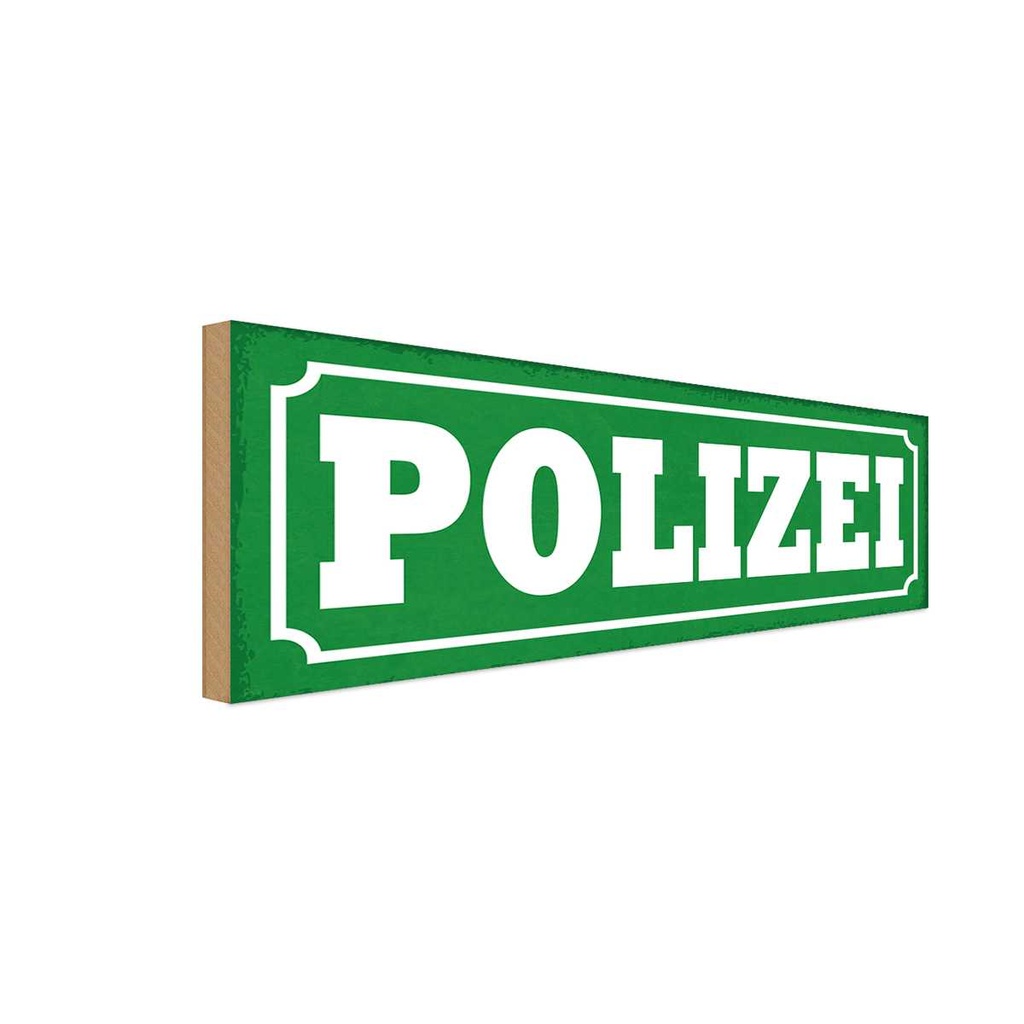 Holzschild 10x27 cm Polizei Beruf Arbeit