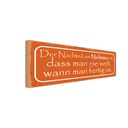 Holzschild 10x27 cm Nachteil am Nichtstun ist dass Dekoration