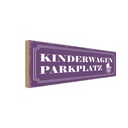 Holzschild 10x27 cm Kinderwageb Parkplatz Parkplatzschild