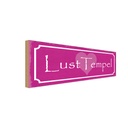 Holzschild 10x27 cm Lust Tempel Herz Dekoration