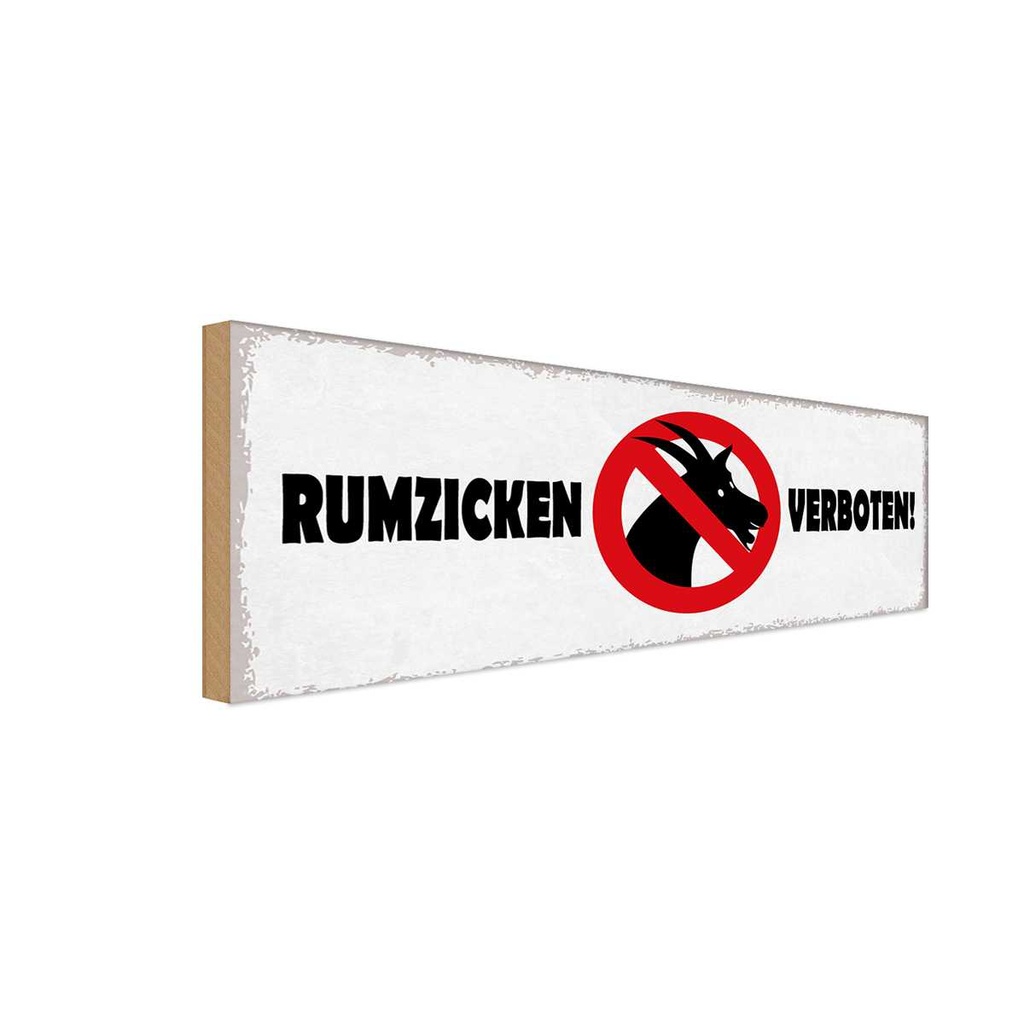 [LA-117549-H] Holzschild 10x27 cm Rumzicken verboten Warnschild Hinweisschild