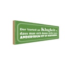 Holzschild 10x27 cm Klugheit dass sich dumm stellen Spruch Zitat