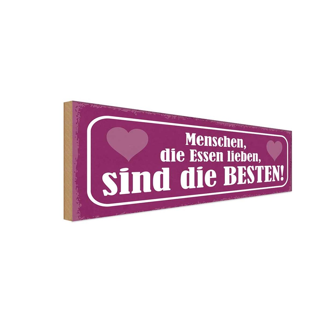 Holzschild 10x27 cm Menschen die Essen lieben beste Spruch Zitat