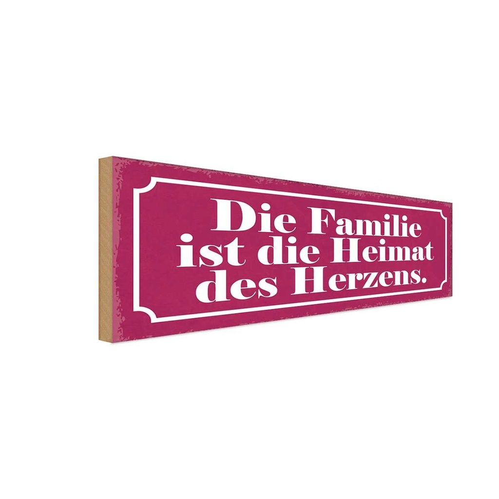 Holzschild 10x27 cm Familie ist Heimat des Herzens Freunde