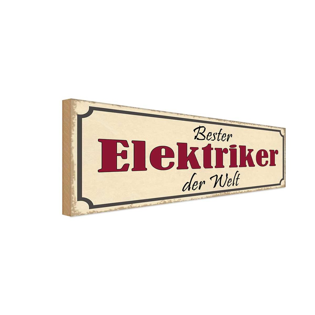[LA-117618-H] Holzschild 10x27 cm bester Elektriker der Welt Beruf Arbeit