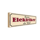 Holzschild 10x27 cm bester Elektriker der Welt Beruf Arbeit