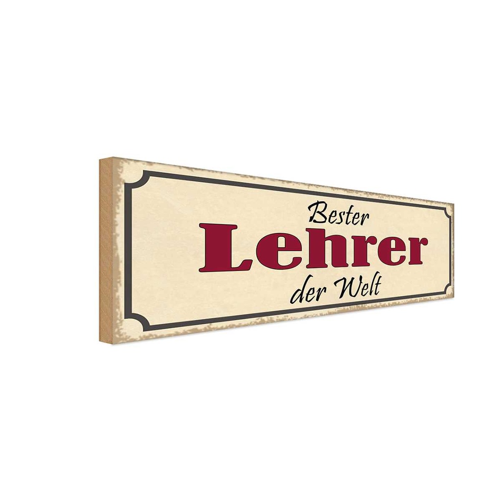 [LA-117620-H] Holzschild 10x27 cm bester Lehrer der Welt Arbeit Beruf