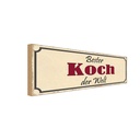 Holzschild 10x27 cm bester Koch der Welt Beruf Arbeit