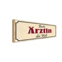 Holzschild 10x27 cm beste Ärztin der Welt Arbeit Beruf