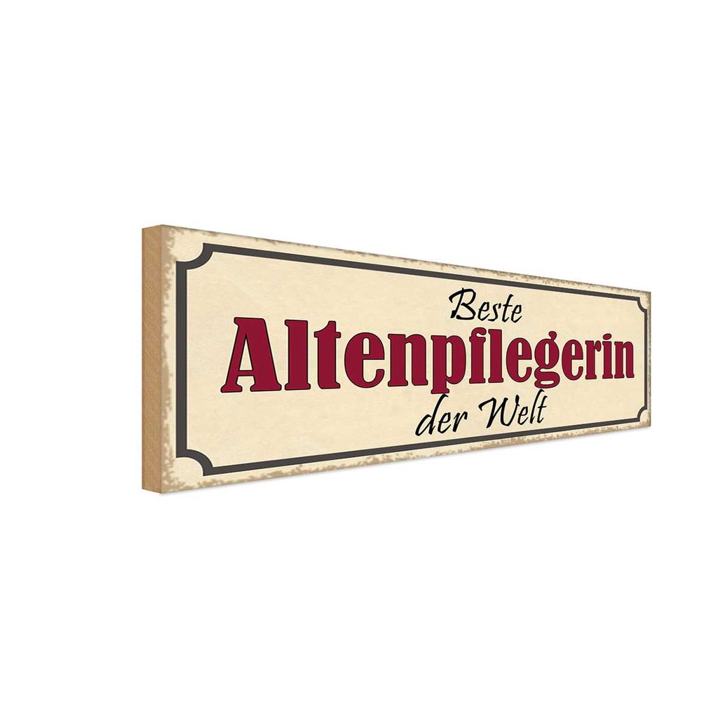 [LA-117638-H] Holzschild 10x27 cm beste Altenpflegerin der Welt Beruf Arbeit