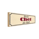 Holzschild 10x27 cm bester Chef der Welt Arbeit Beruf