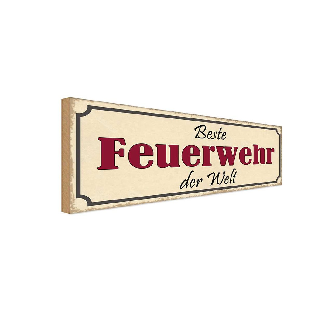 [LA-117641-H] Holzschild 10x27 cm beste Feuerwehr der Welt Beruf Arbeit