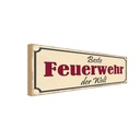 Holzschild 10x27 cm beste Feuerwehr der Welt Beruf Arbeit