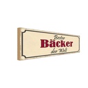 Holzschild 10x27 cm bester Bäcker der Welt Arbeit Beruf