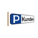 Holzschild 10x27 cm Parkplatz Kunden Parkplatzschild