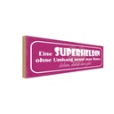 Holzschild 10x27 cm Mama Superheldin ohne Umhang Familie Freunde
