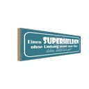 Holzschild 10x27 cm Opa Superheld ohne Umhang schön Oma